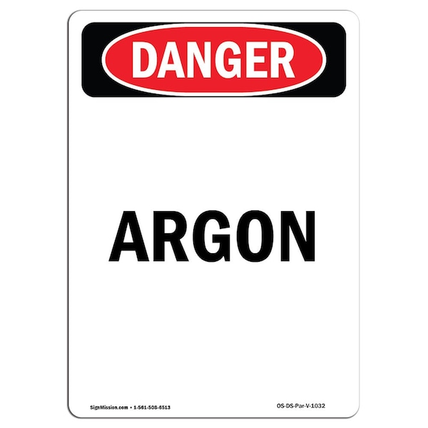 Safety Sign, OSHA Danger, 5" Height, Portrait Argon, Portrait, 10PK